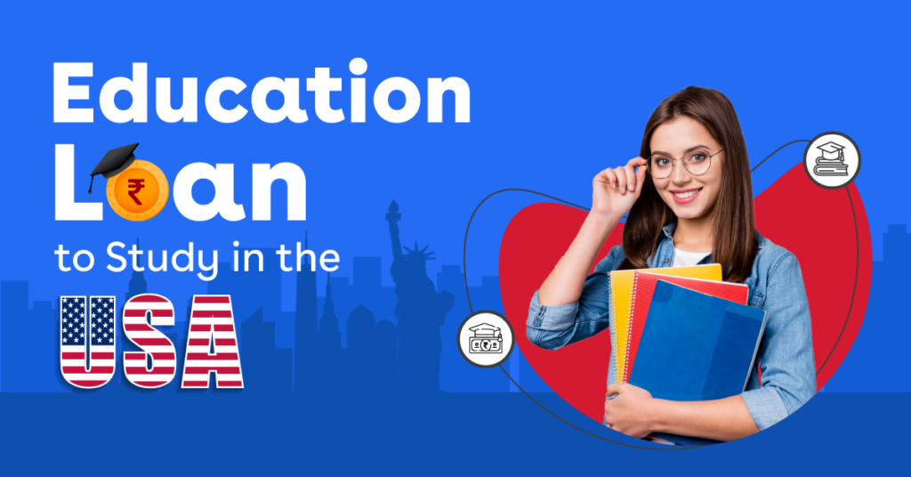 How to get the Education Loan to Study in the USA