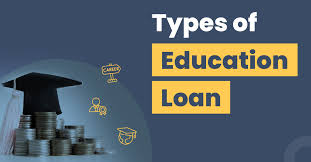 Types of Education Loans